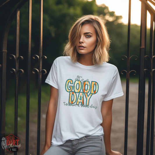 It's a Good Day to Have a Good Day DTF Transfer | Trendy DTF Transfer | Ready to Press | High Quality DTF Transfers | Fast Shipping