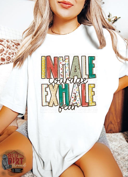 Inhale Courage Exhale Fear DTF Transfer | Trendy DTF Transfer | Ready to Press | High Quality DTF Transfers | Fast Shipping