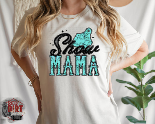 Show Mama DTF Transfer | Trendy Show DTF Transfer | Ready to Press | High Quality DTF Transfers | Fast Shipping