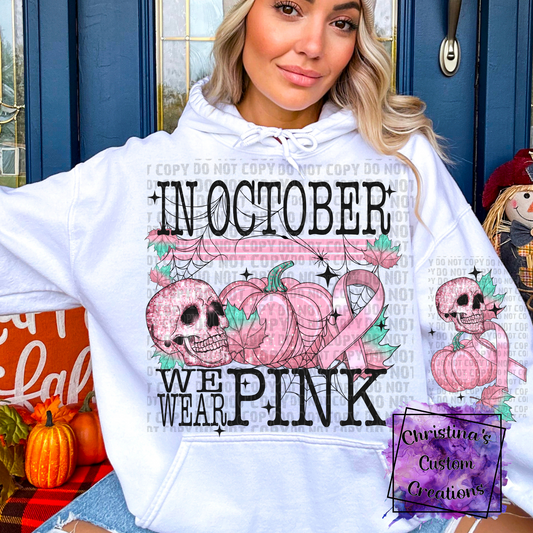 In October We Wear Pink Sweat Shirt | Breast Cancer Awareness Hoodie with Sleeves | Fast Shipping | Super Soft Shirts for Women