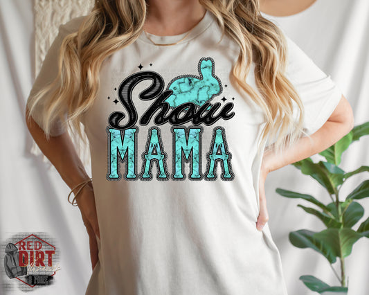 Show Mama DTF Transfer | Trendy Show DTF Transfer | Ready to Press | High Quality DTF Transfers | Fast Shipping