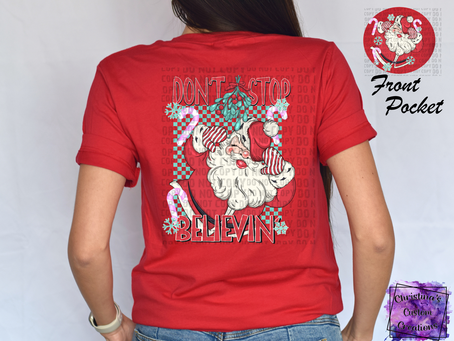 Don't Stop Believin' T-Shirt | Cute Christmas Shirt | Front and Back Shirt | Fast Shipping | Super Soft Shirts for Women/Kid's