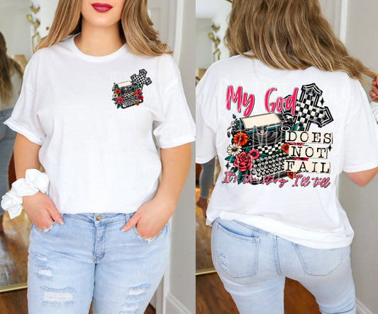 My God Does Not Fail DTF Transfer with Pocket | Trendy Christian DTF Transfer | High Quality Image Transfers | Ready to Press | Fast Shipping