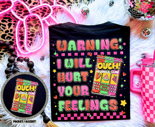 Warning I Will Hurt Your Feelings DTF Transfer with Pocket | Trendy DTF Transfer | High Quality Image Transfers | Ready to Press | Fast Shipping