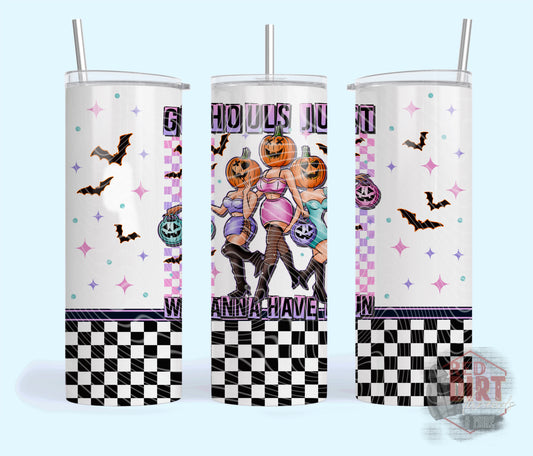 Ghouls Just Wanna Have Fun Insulated Tumbler with Plastic Lid and Sealed Reusable Straw | Trendy Halloween Cup | Hot/Cold Tumbler