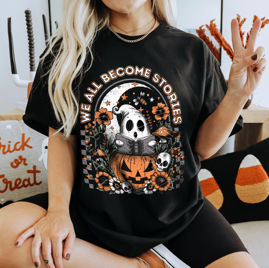 We All Become Stories T-Shirt | Trendy Halloween Shirt | Fast Shipping | Super Soft Shirts for Men/Women/Kid's