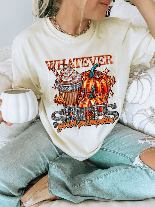 Whatever Spices Your Pumpkins DTF Transfer | Trendy DTF Transfer | Ready to Press | High Quality DTF Transfers | Fast Shipping