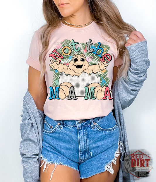 Not the Mama DTF Transfer | Trendy Throwback Cartoon DTF Transfer | Ready to Press | High Quality DTF Transfers | Fast Shipping