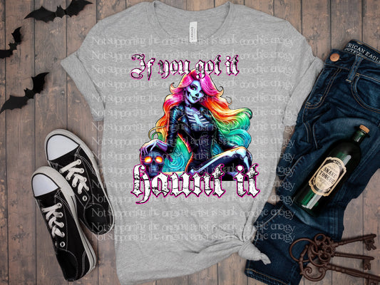 If You've Got it Haunt it T-Shirt | Trendy Halloween Shirt | Fast Shipping | Super Soft Shirts for Men/Women/Kid's