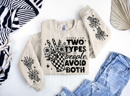 There Are Two Types of People Avoid Both DTF Transfer with Sleeve | Trendy Snarky DTF Transfer | High Quality Image Transfers | Ready to Press | Fast Shipping