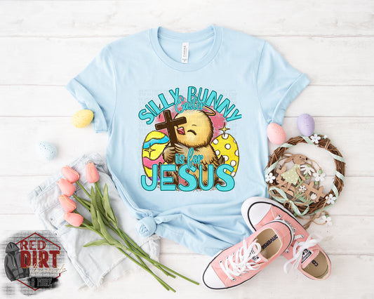 Silly Bunny Easter is for Jesus DTF Transfer | Trendy Easter DTF Transfer | Ready to Press | High Quality DTF Transfers | Fast Shipping