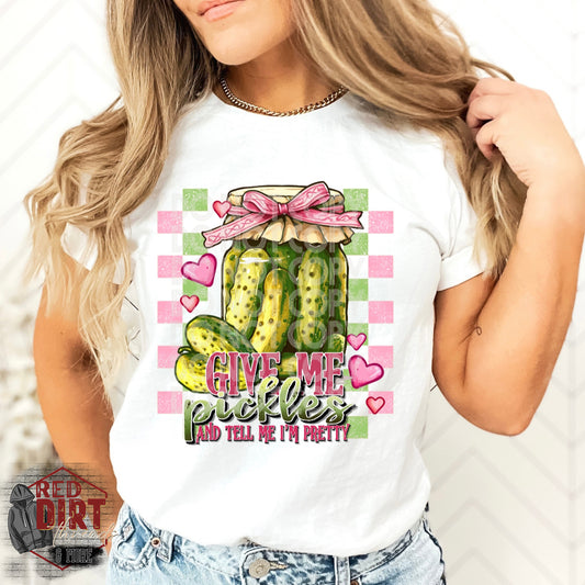 Give me Pickles and Tell Me I'm Pretty DTF Transfer | Trendy Valentine's Day DTF Transfer | High Quality Image Transfers | Ready to Press | Fast Shipping