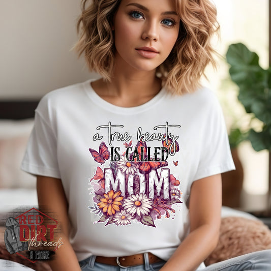 A True Beauty is Called Mom DTF Transfer | Trendy Mom DTF Transfer | Ready to Press | High Quality DTF Transfers | Fast Shipping