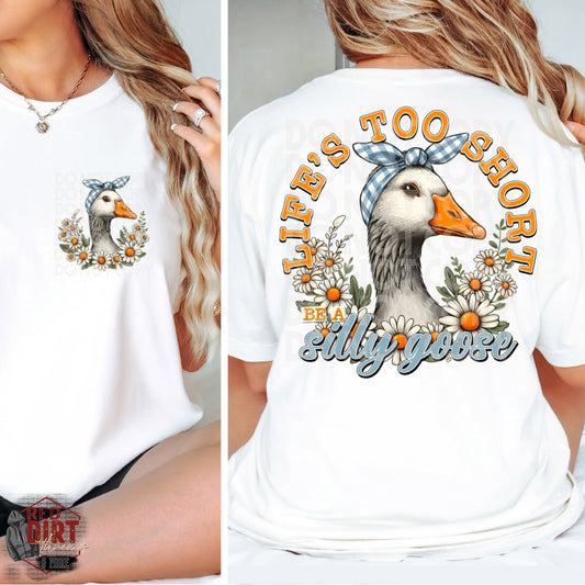 Life's Too Short Be a Silly Goose DTF Transfer | Trendy Farm Animals DTF Transfer | Ready to Press | High Quality DTF Transfers | Fast Shipping
