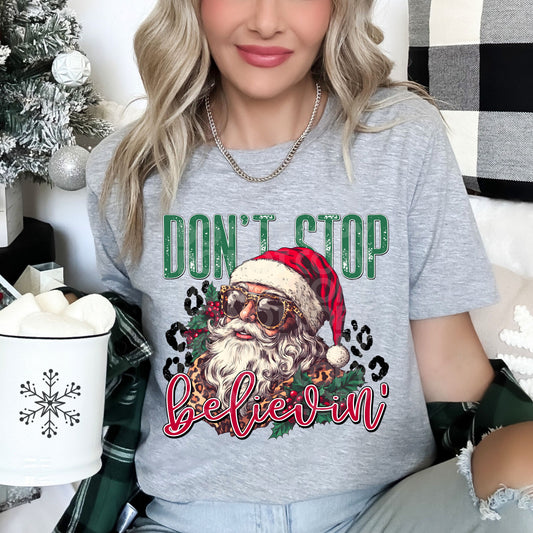 Don't Stop Believin' T-Shirt | Trendy Christmas Shirt | Fast Shipping | Super Soft Shirts for Men/Women/Kid's