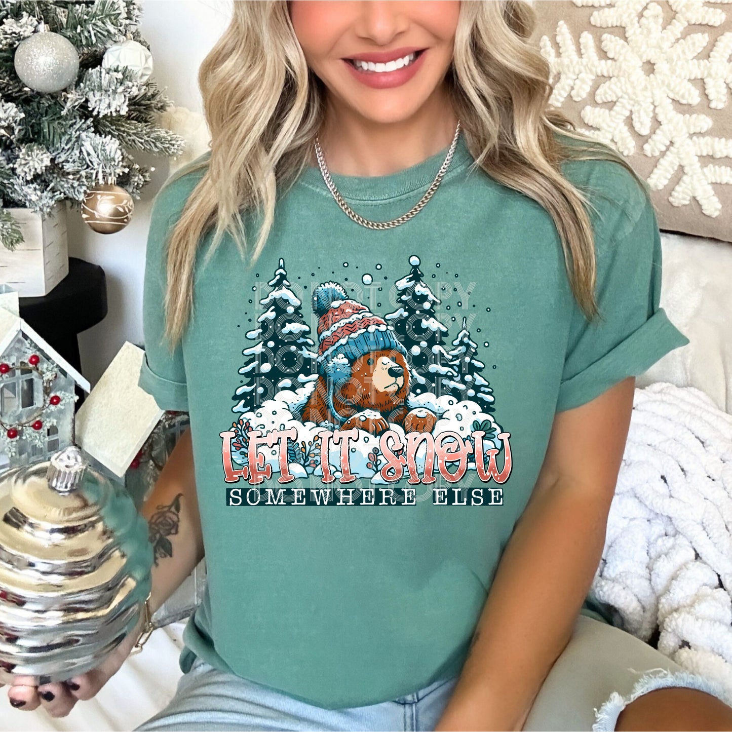 Let It Snow Somewhere Else DTF Transfer | Trendy Winter DTF Transfer | Ready to Press | High Quality DTF Transfers | Fast Shipping