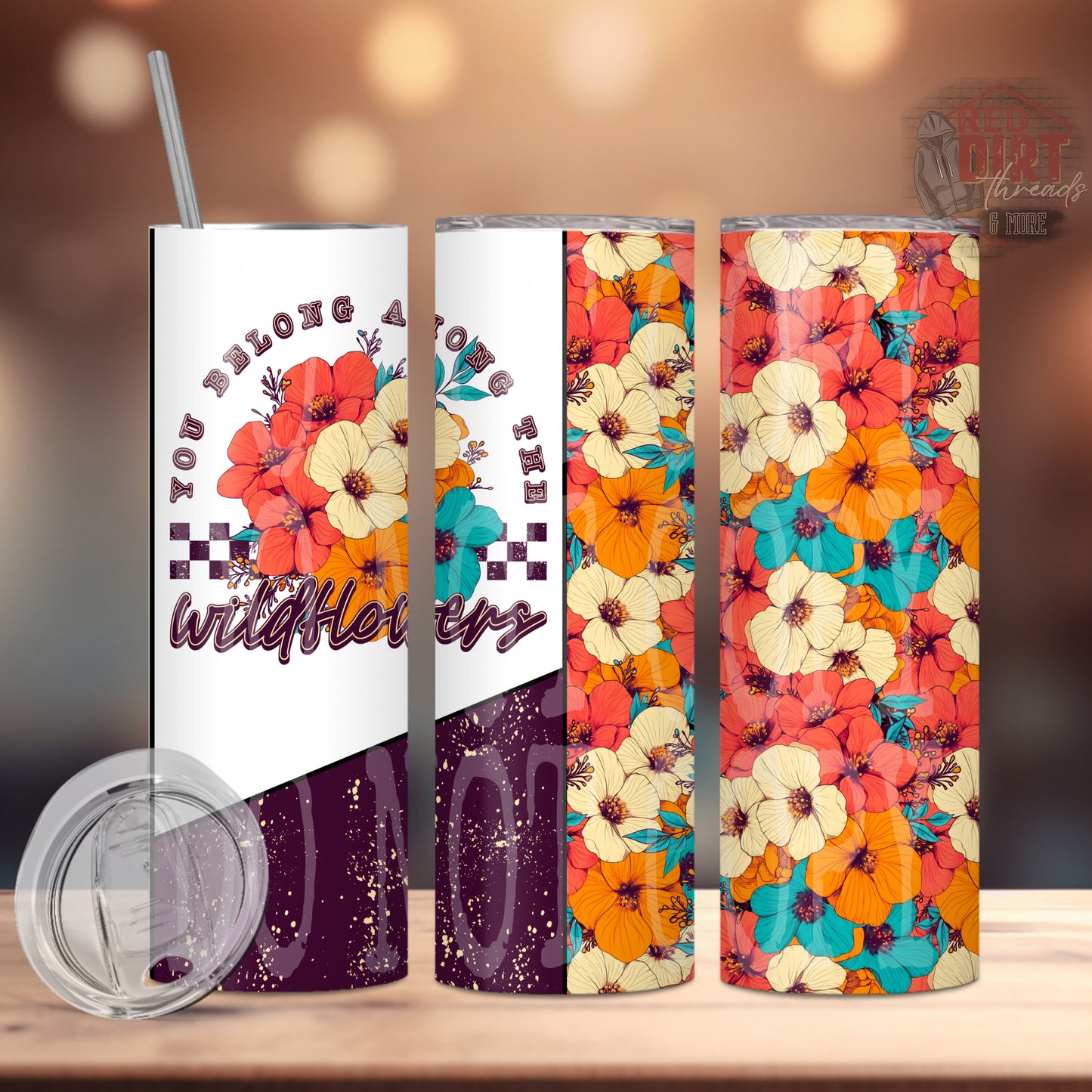 You Belong Among the Wildflowers Insulated Tumbler with Plastic Lid and Sealed Reusable Straw | Trendy Cup | Hot/Cold Tumbler