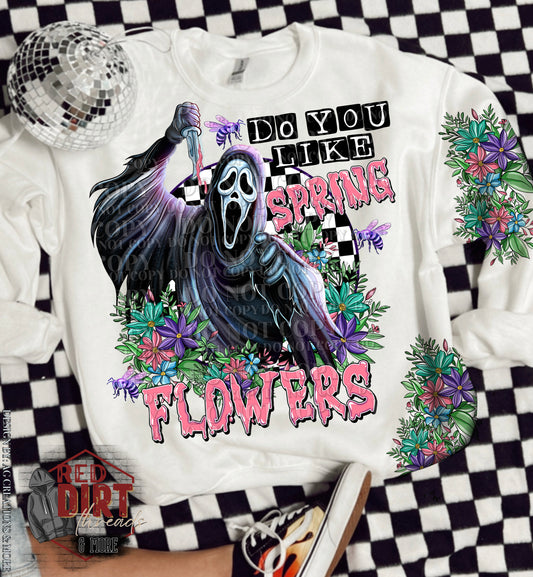 Do You Like Spring Flowers DTF Transfer with Sleeves | Trendy Spring Horror DTF Transfer | High Quality Image Transfers | Ready to Press | Fast Shipping