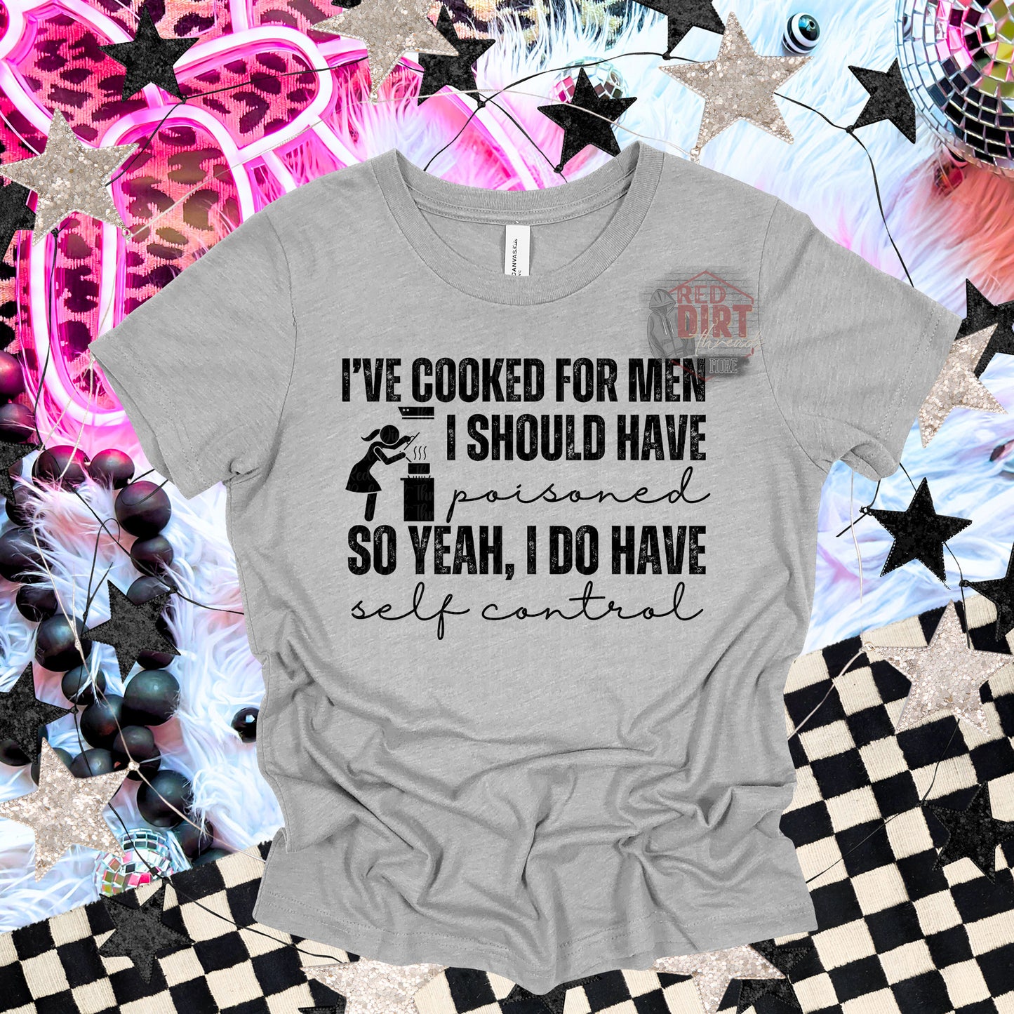 I've Cooked For Men I Should Have Poisoned DTF Transfer | Trendy Snarky DTF Transfer | High Quality Image Transfers | Ready to Press | Fast Shipping