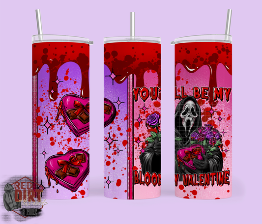 You'll Be My Bloody Valentine Insulated Tumbler with Plastic Lid and Sealed Reusable Straw | Valentine's Day Cup